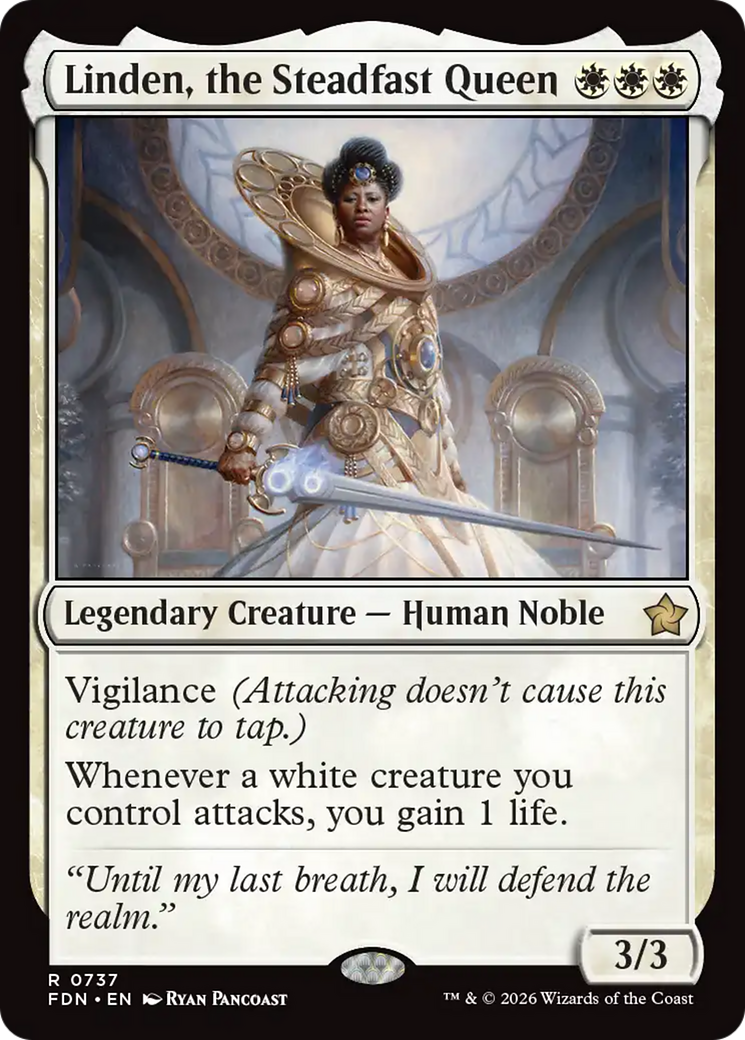 Linden, the Steadfast Queen - Rare Legendary Creature — Human Noble card from Foundations