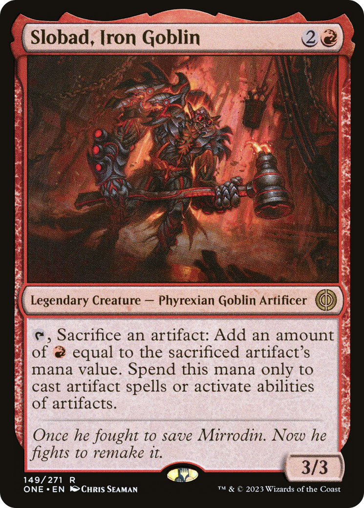 Slobad, Iron Goblin - Rare Legendary Creature — Phyrexian Goblin Artificer card from Phyrexia: All Will Be One