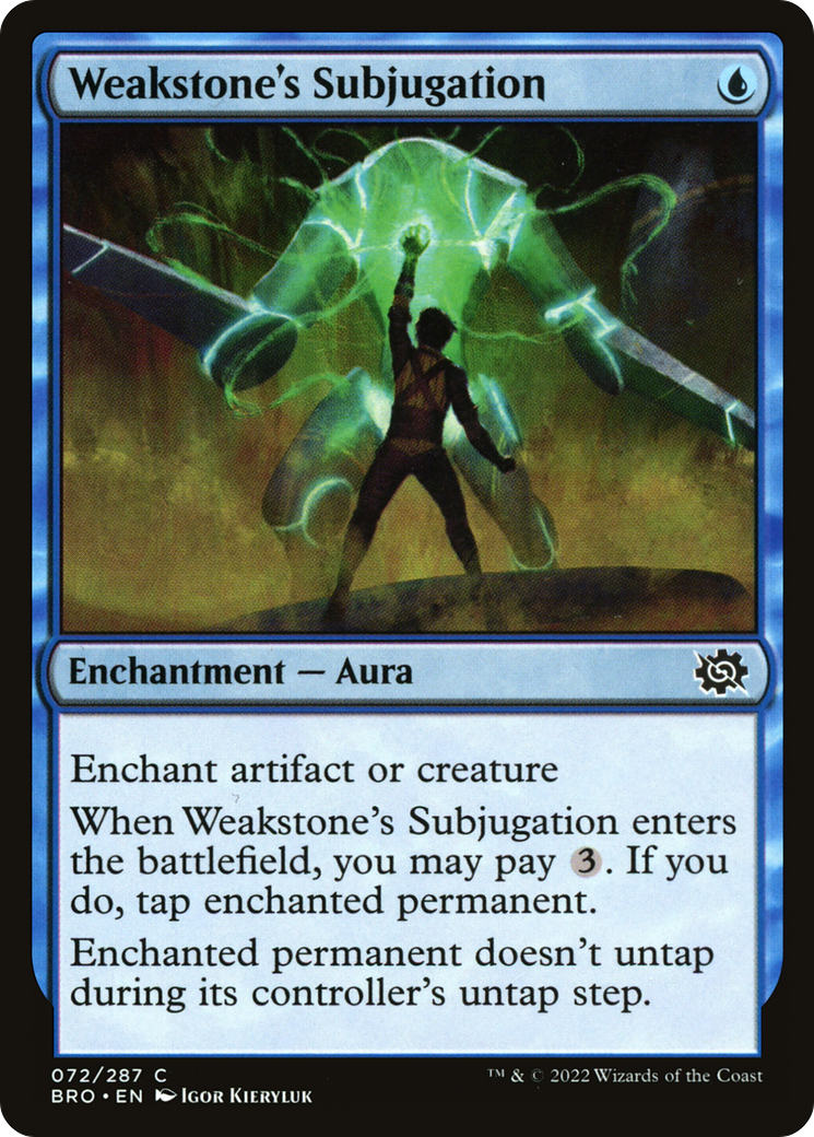 Weakstone's Subjugation - Common Enchantment — Aura card from The Brothers' War