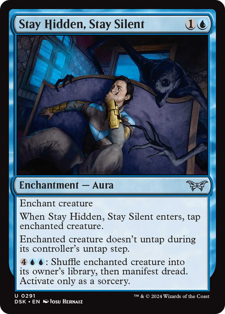 Stay Hidden, Stay Silent - Uncommon Enchantment — Aura card from Duskmourn: House of Horror
