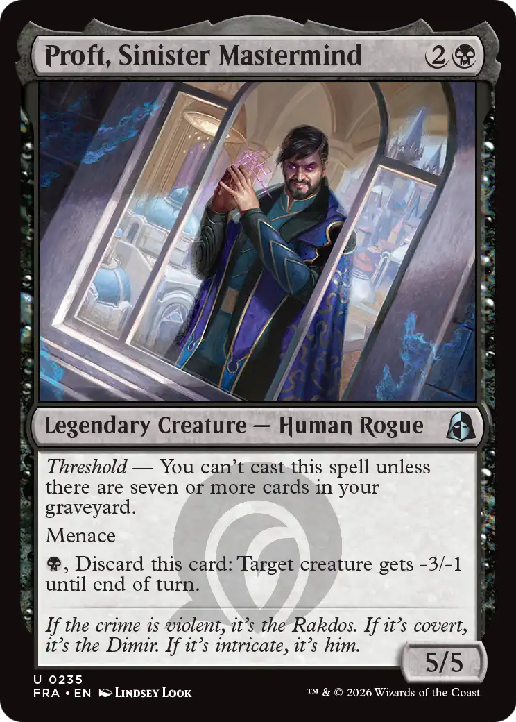 Proft, Sinister Mastermind - Uncommon Legendary Creature — Human Rogue card from Reality Fracture