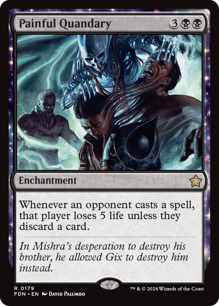Painful Quandary - Rare Enchantment card from Foundations