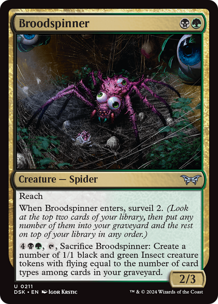 Broodspinner - Creature — Spider used in Sultai main decks